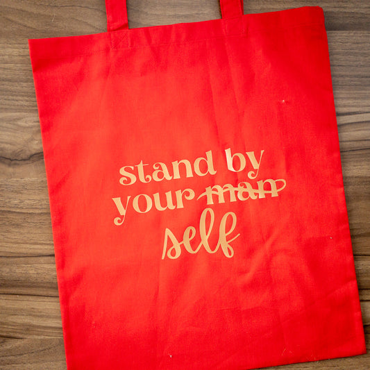 Stand By Yourself Tote Bag